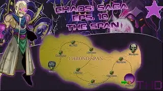 ᐊCHAOS: SAGAᐅ Parte 10/14 - The Span (AQW 2018)