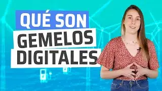 ¿Sabes qué son los gemelos digitales?