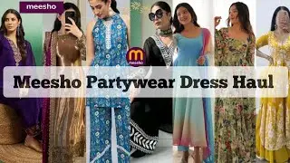 Meesho Partywear Dress Haul 👗| #meesho #partywear #viralivdeo #meeshohaul