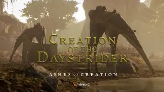 Ashes of Creation - Creation of the Daystrider
