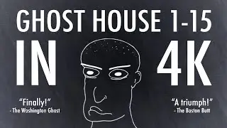 Ghost House 1-15 (IN 4K!)