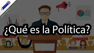 ¿Qué es la Política? ¿Para que sirve la Política? ¿De dónde proviene el termino Política?