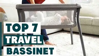 7 Best Travel Bassinets for Your Next Adventure