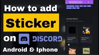 How to add stickers to discord server on mobile -Android & Iphone (2023)