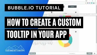 How to Build Custom Tooltips in Bubble