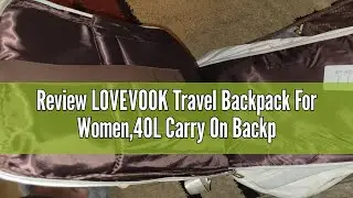 Review LOVEVOOK Travel Backpack For Women,40L Carry On Backpack Flight Approved,TSA Personal Item Tr