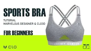 Sports Bra Tutorial For Beginners (Marvelous designer - Clo3d) Academy Center