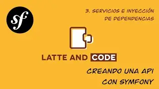 Curso de Symfony 5. Creando una API desde cero. Capítulo 3. Servicios y container #symfony