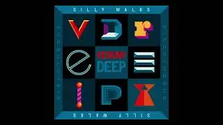 Verony x Silly Walks - Deep