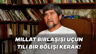 Millat birlaşişi uçun tili bir bõlişi kerak!