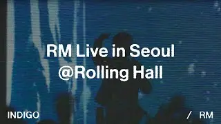 RM Live in Seoul @ 롤링홀