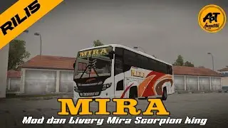 SHARE MOD & LIVERY MIRA SCORPION KING BY RINDRAY||MOD BUSSID 2204