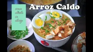 Arroz caldo Recipe (Filipino Porridge Dish) | one dish a day