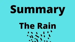 summary The Rain for 10th class with quotation