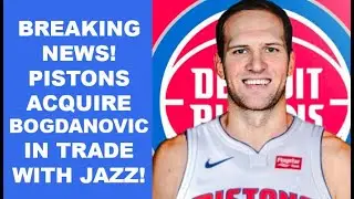 Bojan Bogdanovic Traded to the Detroit Pistons! Does this Solidify A Play-In Push? |