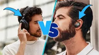 Noise canceling: Headphones vs Earbuds | Which Is Right for You?