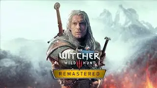 Анонс The Witcher 3 Remastered: костюм ГЕРАЛЬТА из сериала, бесплатное обновление, новые DLC!