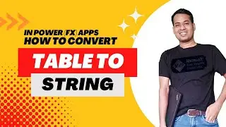 How to convert table data to string in Power Apps using PowerFX