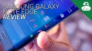 Samsung Galaxy Note Edge Review