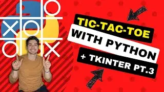 Code TicTacToe in Tkinter - pt. 3! Program a Computer AI opponent in Python for a playable GUI game!