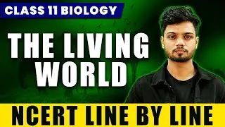 The Living World | Class 11 Biology | NCERT Solutions 2025