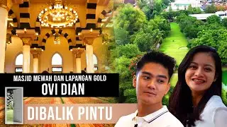 ADA LAPANGAN GOLF DAN MESJID PRIBADI DI HALAMAN RUMAH! Ovi Dian ngundang Boy! 