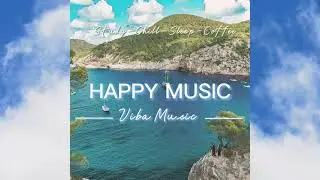 😄 Happy SUMMER MUSIC 🎼 | Música de Verano Alegre 😃 #deephouse