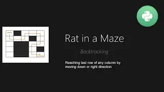 Rat in a maze problem | Python solution | Reach last row of any column