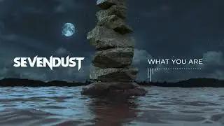 Sevendust - What You Are