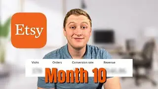 My 10th Month On Etsy Selling Digital Products | Realistic Results