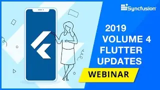 2019 Volume 4 - Flutter Updates [Webinar]