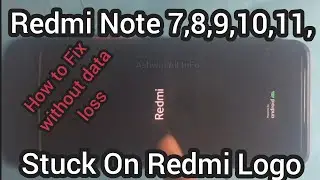 All Redmi Mobile Note 7/8/9/10 Stuck On Redmi Logo Wont On Only Restart How To Fix Without Data Loss