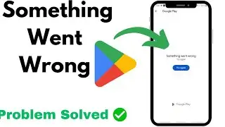 Google Play Store Something Went Wrong Problem solved (2024)