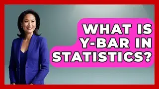 What Is Y-Bar In Statistics? - The Friendly Statistician