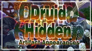 HIDDEN DRUID ARTIFACT APPEARANCES│Legion