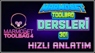 MARMOSET TOOLBAG // HIZLI ANLATIM // 301