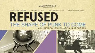 Refused - Refused Are Fucking Dead (Full Album Stream)