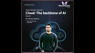 Cloud: The Backbone of AI | Namdapha