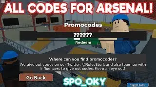ALL ARSENAL CODES 2019 - SPO_OKY