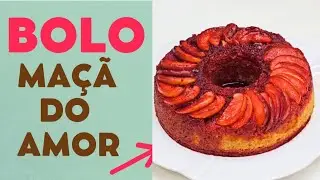 BOLO MAÇÃ DO AMOR | SAMIRA NUNES