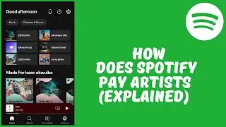 How Does Spotify Pay Artists (EXPLAINED!)