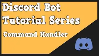 Discord Bot Tutorial : Command Handler