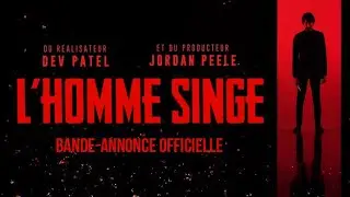 L'Homme Singe | Bande-annonce officielle