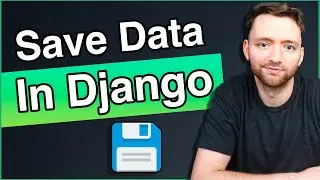 Django Forms - Save Form Data to Database with Model Forms