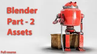 Make Robot in Blender - Part 2 - Other Assets - Full course