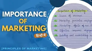 Importance of Marketing | Principles of Marketing | In Hindi