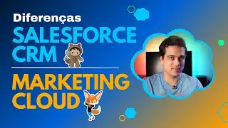 Diferenças entre Salesforce CRM e Marketing Cloud