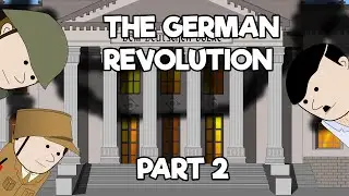 The German Revolution - Part 2 (Animated Video)