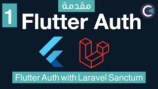 Flutter Auth using Laravel Sanctum - part 1 - Intro