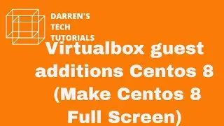 Install Virtualbox guest additions on CentOs 8